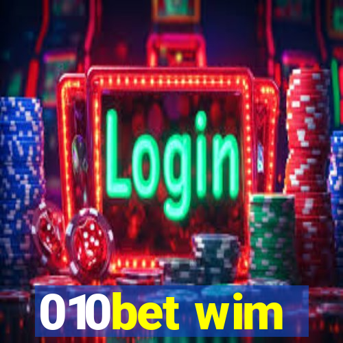 010bet wim